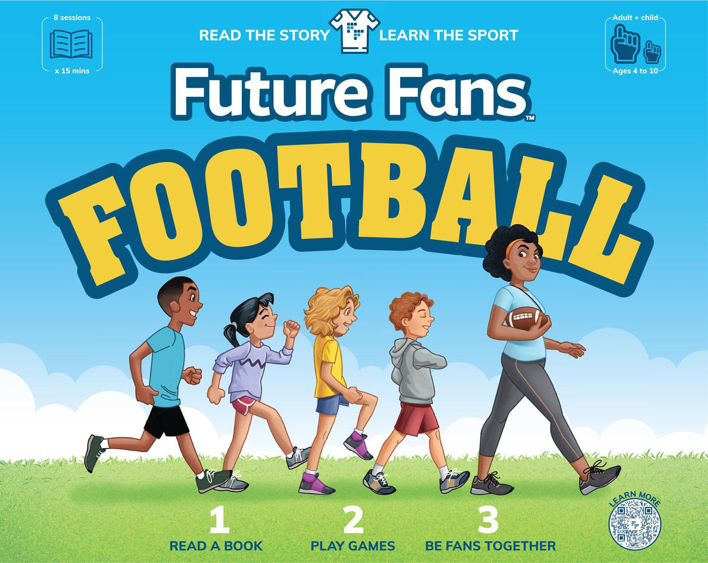 Future Fans Football: The Fun and Easy Way to Learn Football