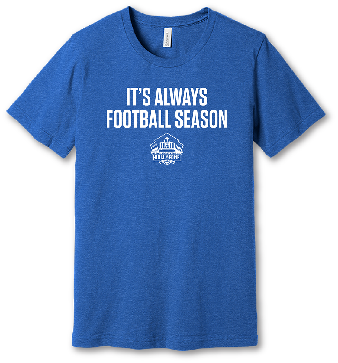 Hall of Fame It's Always Football Season T-Shirt