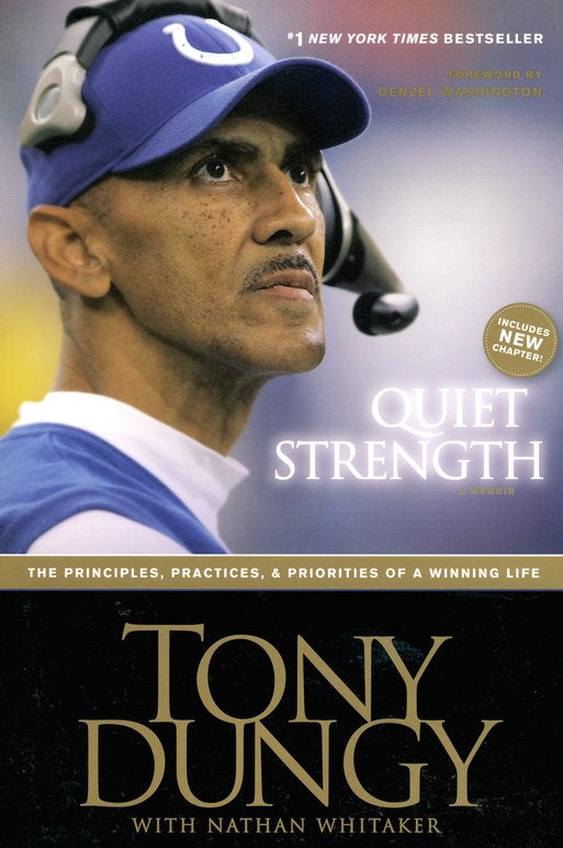 Quiet Strength: The Principles, Practices & Priorities of a Winning Life, softcover