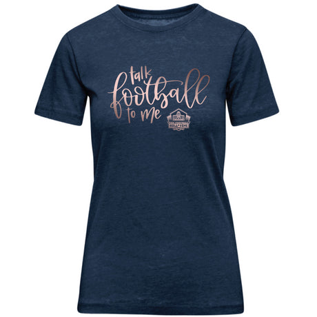 Hall of Fame Women's Camp David Talk Football To Me T-Shirt