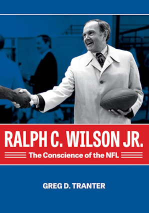 Ralph C. Wilson Jr., The Conscience of the NFL Pro Football Hall of Fame