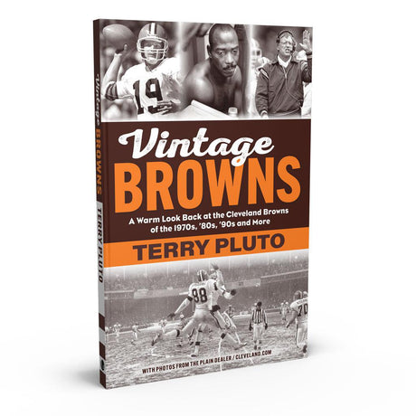 Vintage Browns Book: A Warm Look Back at the Cleveland Browns of the 1970s, '80s, '90s and More